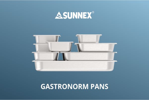 Sunnex Gastronorm Pans Cocog kanggo Hotel & Restaurant & Kluwarga