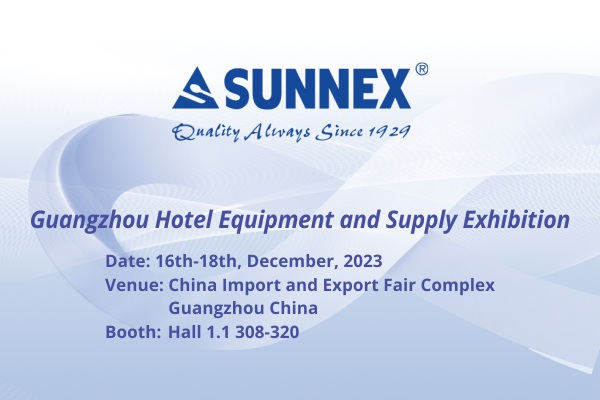 Pameran Peralatan Hotel lan Pasokan SUNNEX Guangzhou